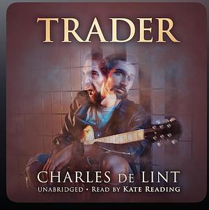 Trader by Charles de Lint