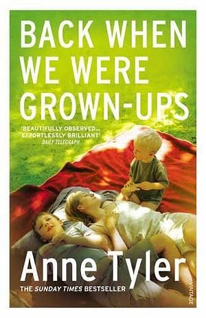 Back When We Were Grown-ups by Anne Tyler