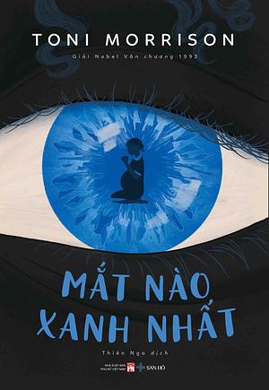 Mắt nào xanh nhất by Toni Morrison