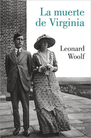 La muerte de Virginia by Leonard Woolf