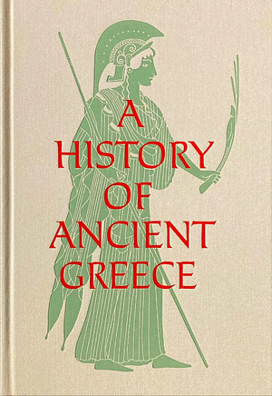 Creators, Conquerors & Citizens: A History of Ancient Greece by Robin Waterfield