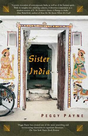 Sister India by Peggy Payne