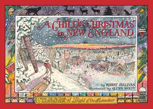 A Child's Christmas in New England by Robert Sullivan