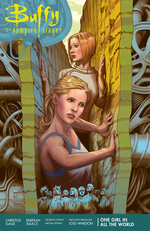 Buffy the Vampire Slayer: One Girl in All the World by Georges Jeanty, Rebekah Isaacs, Christos Gage, Joss Whedon, Megan Levens