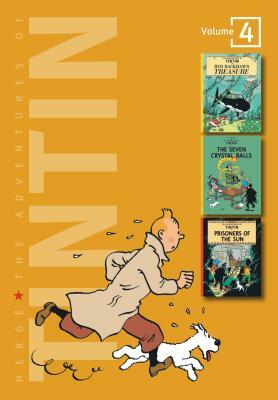 The Adventures of Tintin, Volume 4: Red Rackham's Treasure / The Seven Crystal Balls / Prisoners of the Sun by Hergé