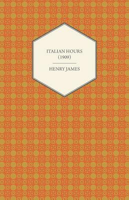 Italian Hours (1909) by Henry James