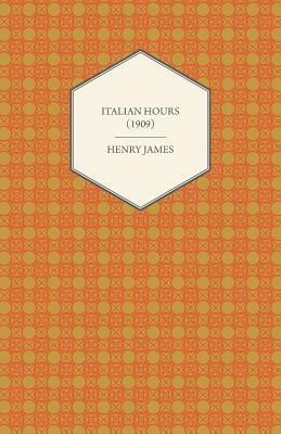 Italian Hours (1909) by Henry James