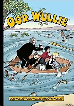 Oor Wullie Annual 2017 by D.C. Thomson &amp; Company Limited