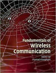 Fundamentals of Wireless Communication by David Tse, Pramod Viswanath