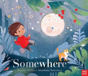 Somewhere  by Jeanne Willis