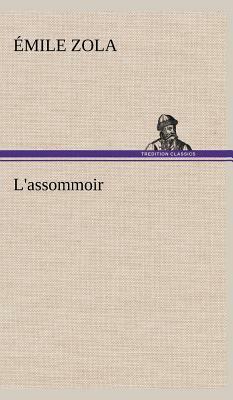 L'Assommoir by Émile Zola