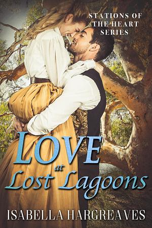 Love at Lost Lagoons by Isabella Hargreaves, Isabella Hargreaves