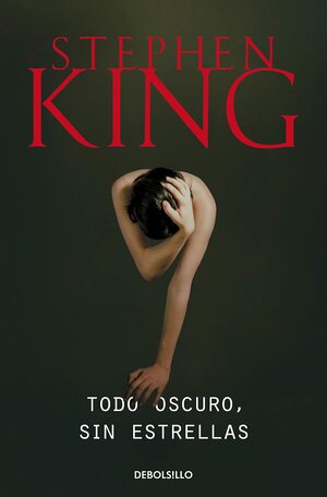 Todo oscuro, sin estrellas by Stephen King