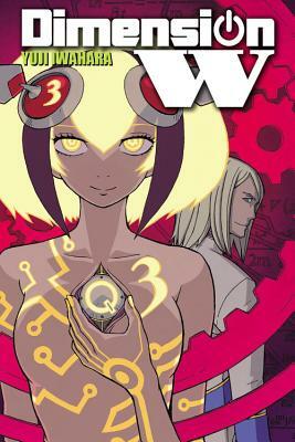 Dimension W, Volume 3 by Yuji Iwahara