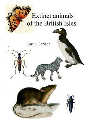 Extinct animals of the British Isles by Justin Gerlach