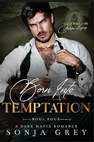 Born Into Temptation by Sonja Grey