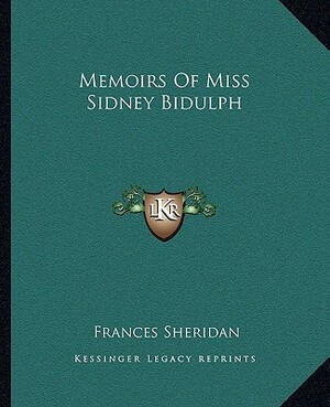 Memoirs of Miss Sidney Bidulph by Frances Sheridan