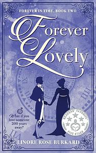 Forever Lovely by Linore Rose Burkard, Linore Rose Burkard