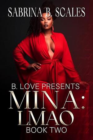 Mina (LMAO Book 2) by Sabrina B. Scales