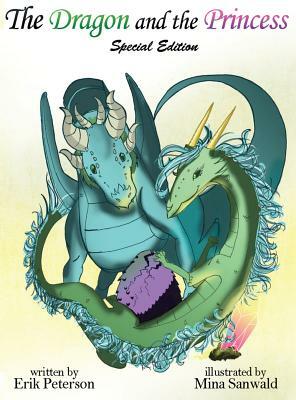The Dragon and the Princess: Special Edition by Erik Peterson