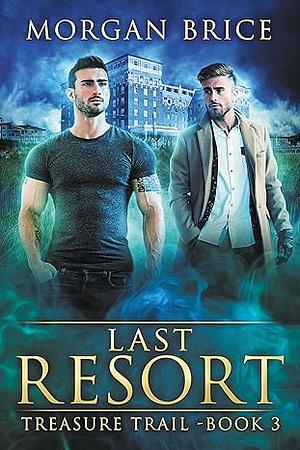 Last Resort by Morgan Brice