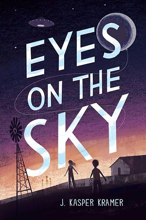 Eyes on the Sky by J. Kasper Kramer