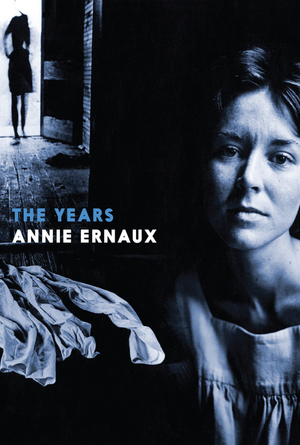 The Years by Annie Ernaux