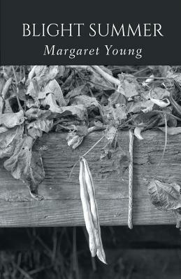 Blight Summer by Margaret Young