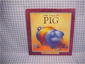 The Tale Of Pig by Helen Cooper