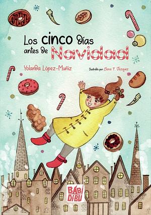 Cinco días antes de Navidad  by Yolanda López-Muñiz