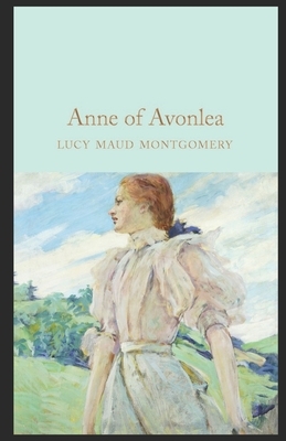 Anne of Avonlea: Lucy Maud Montgomery (Literature) [Annotated] by L.M. Montgomery