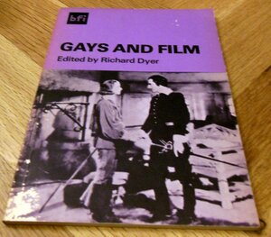 Gays And Film by Jack Babuscio, Richard Dyer, Caroline Sheldon