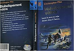 Diaboliquement vôtre by Christopher Pike