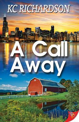 A Call Away by Kc Richardson