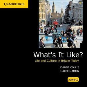 What's It Like? Audio CD by Joanne Collie, Alex Martin