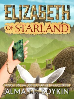 Elizabeth of Starland by Alma T.C. Boykin