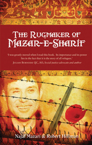 The Rugmaker of Mazar-e-Sharif by Robert Hillman, Najaf Mazari
