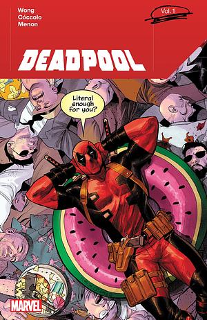 Deadpool by Alyssa Wong, Vol. 1 by Neeraj Menon, Alyssa Wong, Martin Coccolo