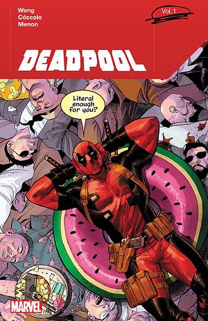 Deadpool by Alyssa Wong, Vol. 1 by Alyssa Wong, Neeraj Menon, Martin Coccolo