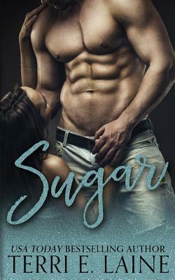 Sugar: A Single Dad Romance by Terri E. Laine