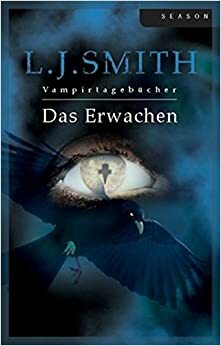 Vampiertagebücher - Das Erwachen by Lisa J. Smith