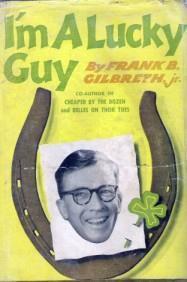 I'm a Lucky Guy by Frank B. Gilbreth Jr.