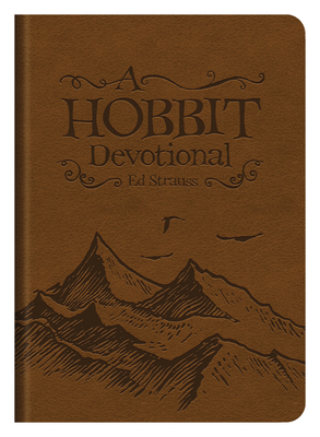 A Hobbit Devotional by Ed Strauss