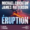 Éruption by James Patterson, Michael Crichton