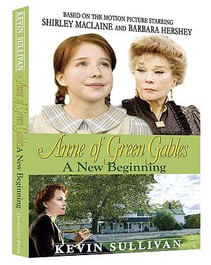 Anne of Green Gables: A New Beginning Paperback Bundle by Kevin Sullivan, Kevin Sullivan