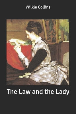 The Law and the Lady by Wilkie Collins