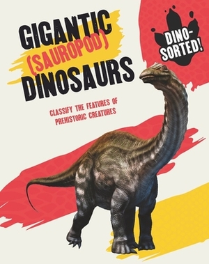 Dino-Sorted!: Gigantic (Sauropod) Dinosaurs by Franklin Watts