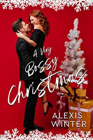 A Very Bossy Christmas by Alexis Winter