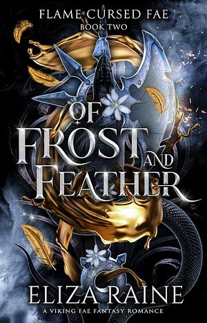 Of Frost and Feather by Eliza Raine