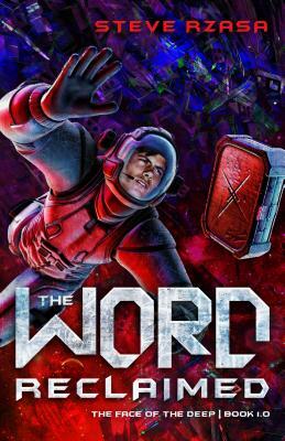 The Word Reclaimed by Steve Rzasa